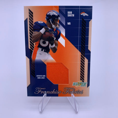 Rod Smith 2003 Score Franchise Fabrics /250